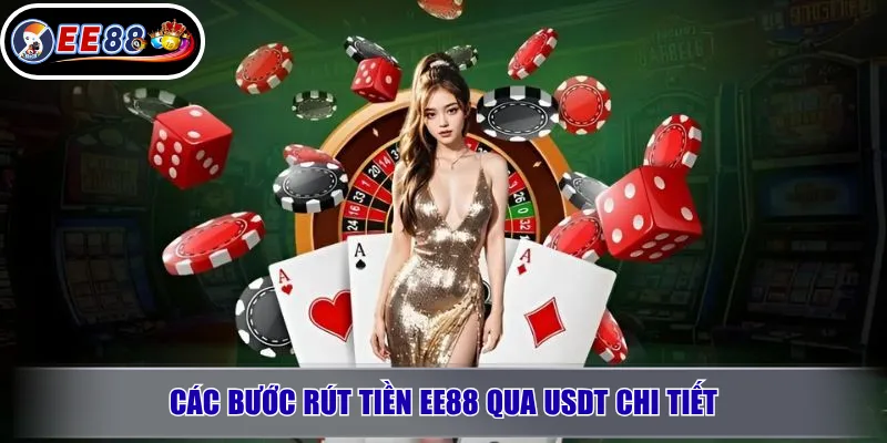 Rút Tiền EE88 Qua USDT – Hướng Dẫn Và Lưu Ý 3 Các Bước Rút Tiền EE88 Qua USDT Chi Tiết