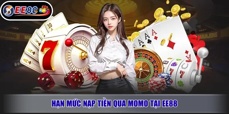 Nạp Tiền Qua MoMo EE88 – Hướng Dẫn Chi Tiết 3 Hạn Mức Nạp Tiền Qua MoMo Tại EE88
